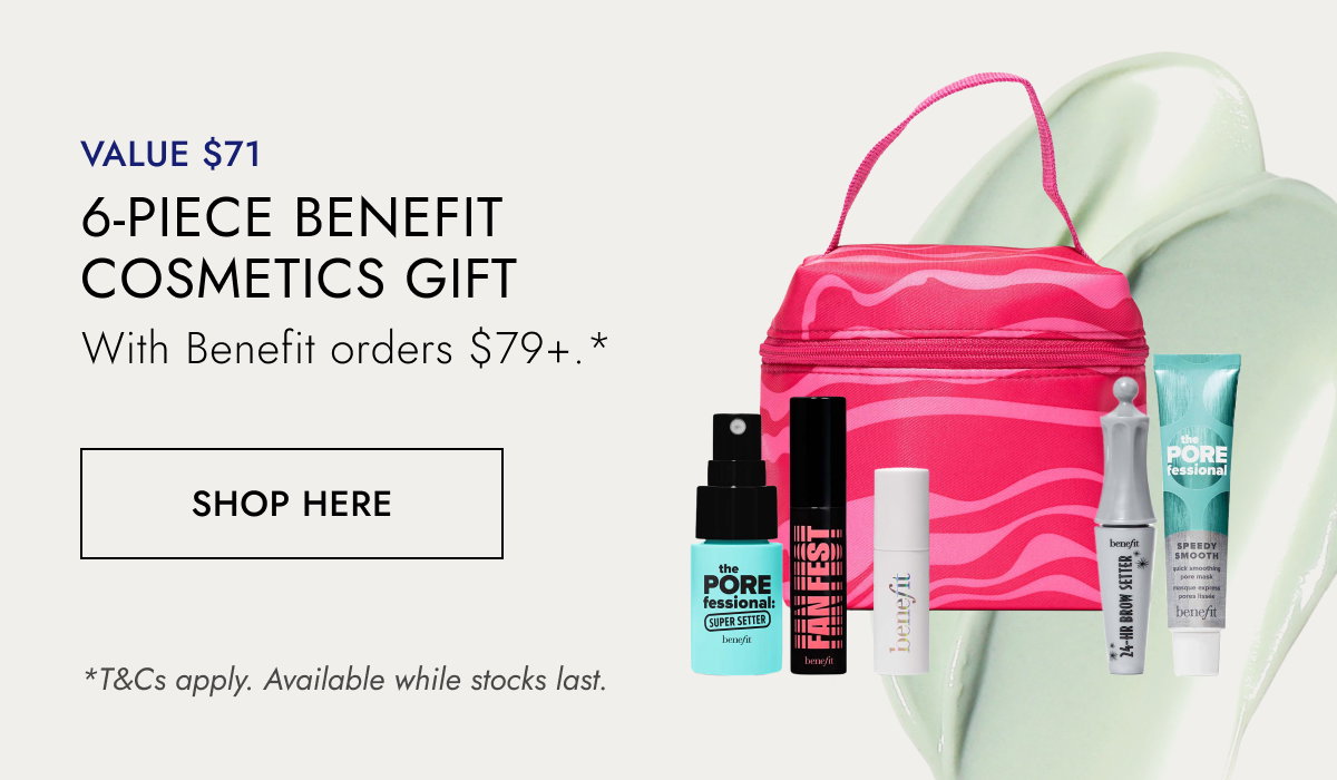 6-piece Benefit Cosmetics gift*