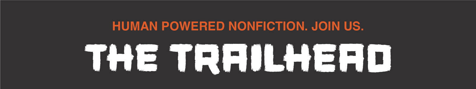 THE TRAILHEAD