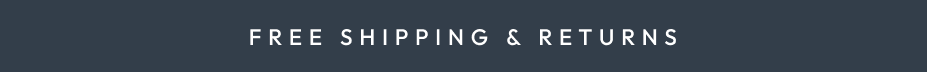 Free Shipping & Returns