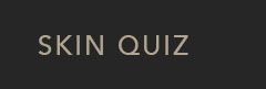 Skin Quiz