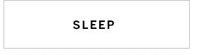 Sleep