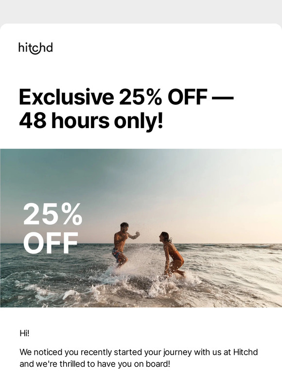 🔥 Exclusive 25% OFF Hitchd For 2 Days Only