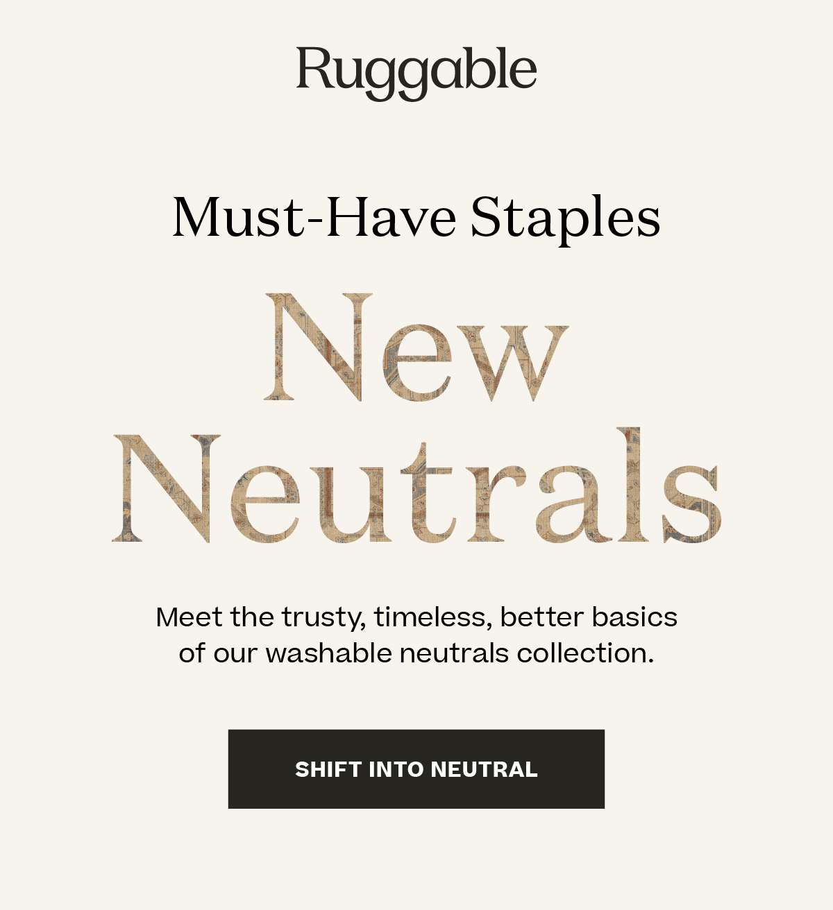 Ruggable Better Basics Time for New Neutrals Milled