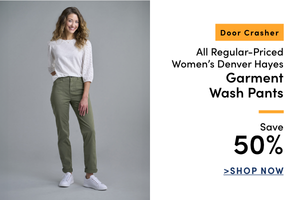 DOOR CRASHER All Regular-Priced Women's Denver Hayes Garment Wash Pants Save 50%