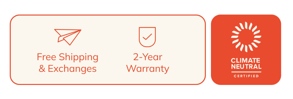 Free shipping and exchanges, 2-year warranty, climate neutral certified
