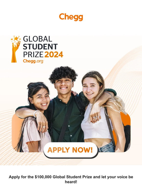 Chegg: Apply for the $100,000 Global Student Prize | Milled