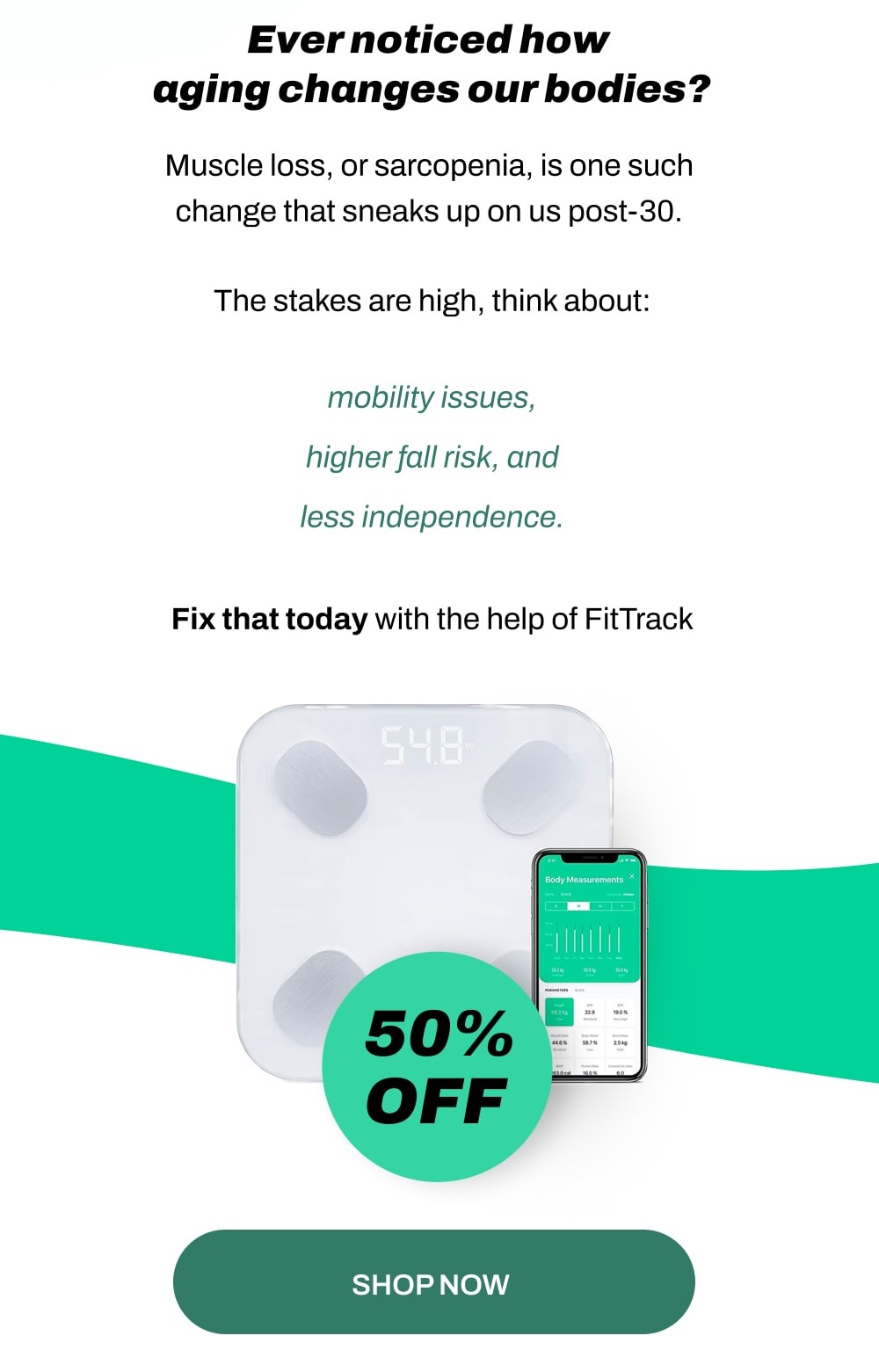 Ever noticed how aging changes our bodies? Fix that today with the help of FitTrack - Shop 50% off!