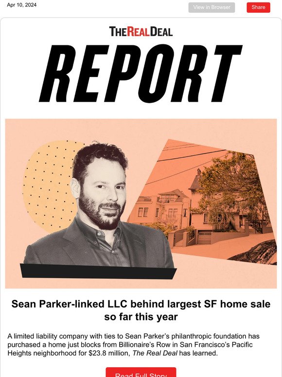 REPORT: Sean Parker linked to largest home sale of the year in SF