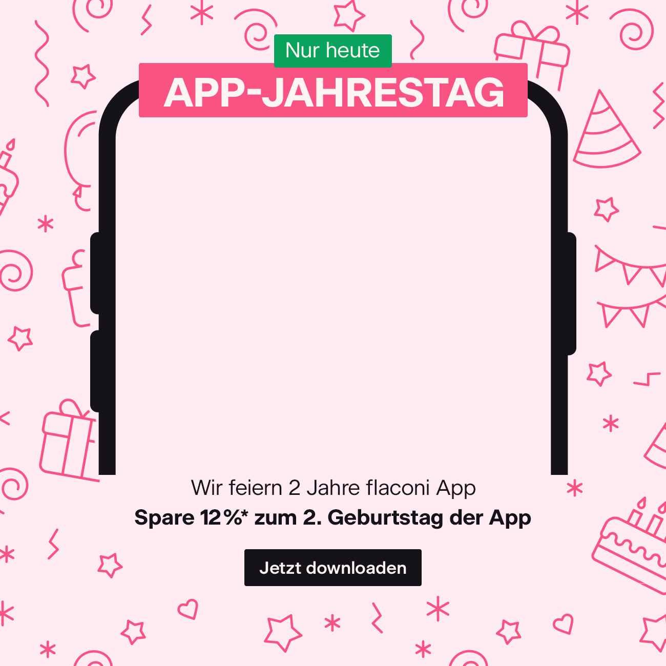 App Jahrestag: Spare 12 %* zum 2. Geburtstag der App