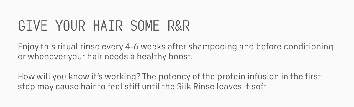 GIVE YOUR HAIR SOME R&R