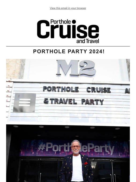 Porthole Cruise Magazine: Recap the 2024 Porthole Party 🥳 | Milled