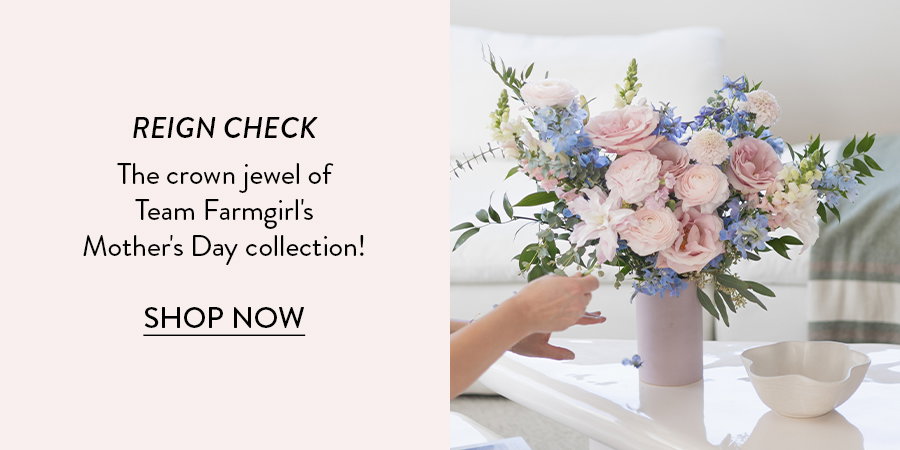 REIGN CHECK  The crown jewel of Team Farmgirl's Mother's Day collection!   SHOP NOW
