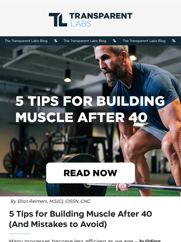 Transparent Labs 5 Tips for Building Muscle After 40 Milled