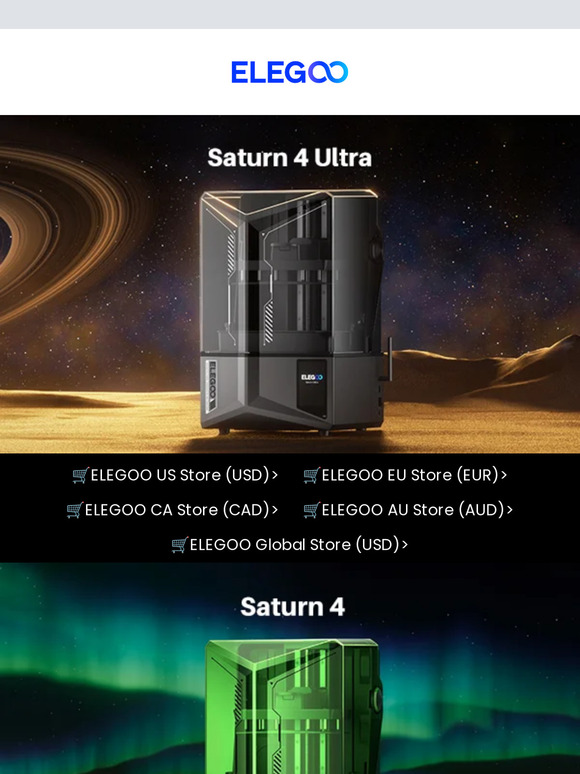 💥ELEGOO Saturn 4 & 4 Ultra Are Available Now!