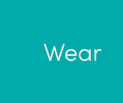 Wear