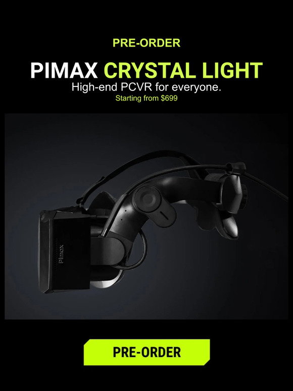 Pimax: Pimax LIGHT is Open to Preorder [$30 refundable] - Strats from ...