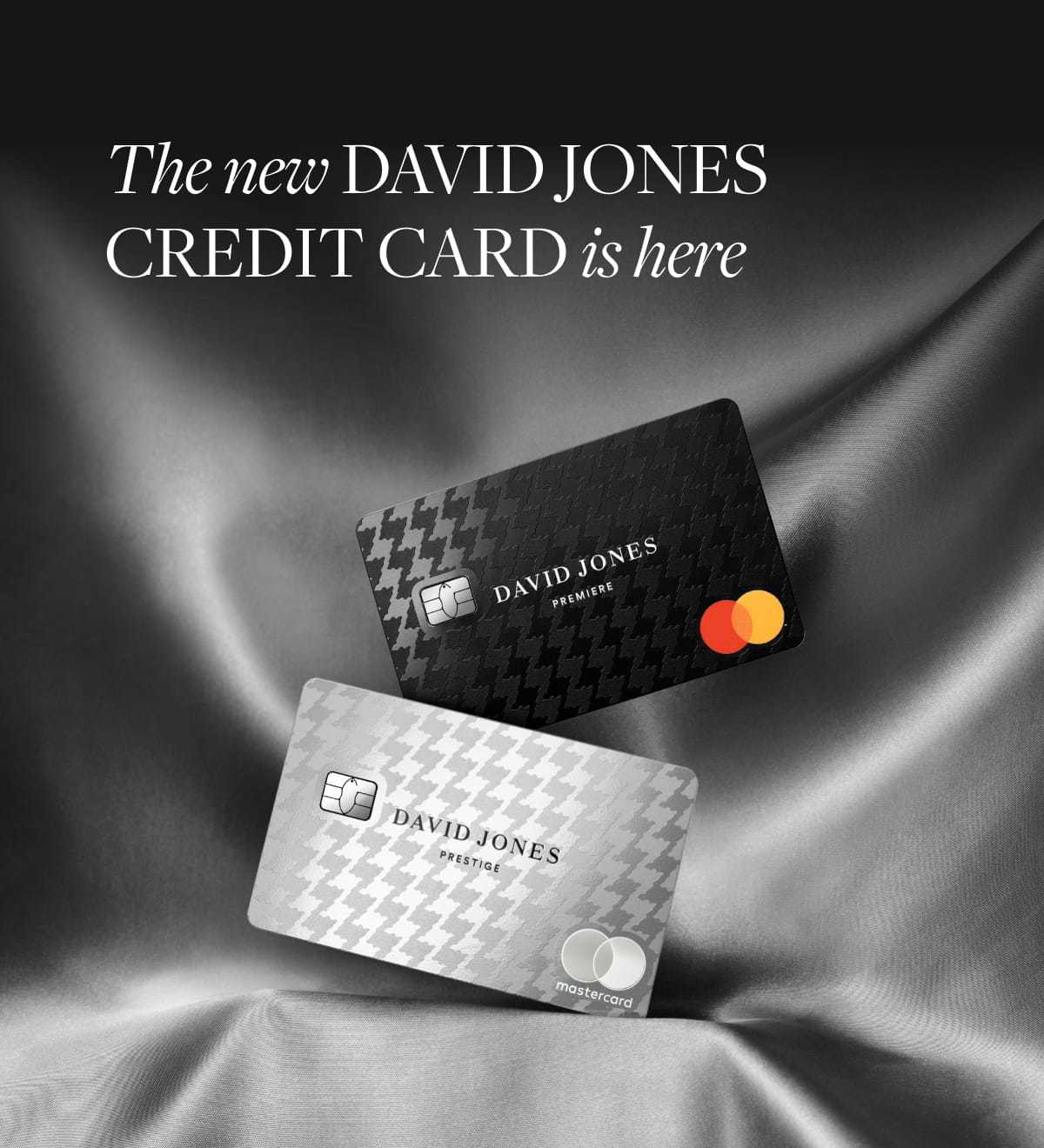 The new David Jones Credit Card is here