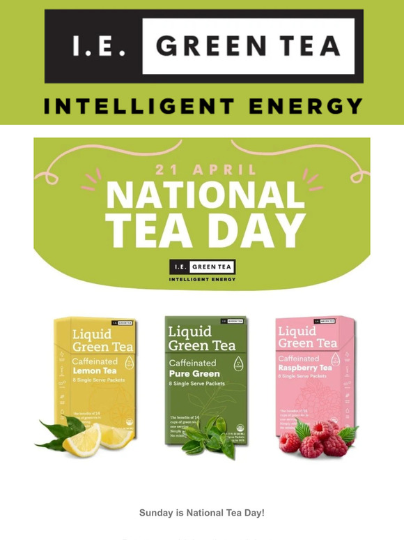 Sunday is National Tea Day!
