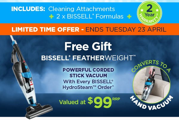 BISSELL HydroSteam Range + Free Vac with Any HydroSteam purchase