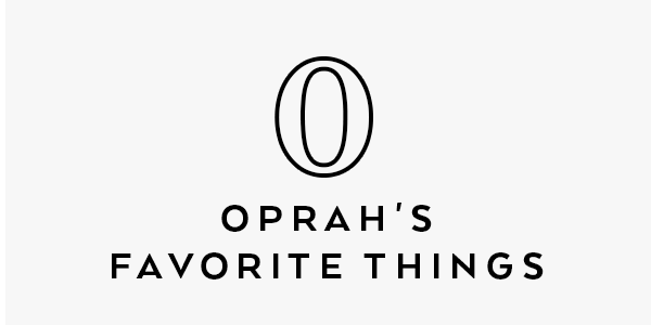 Oprah's Favorite Things