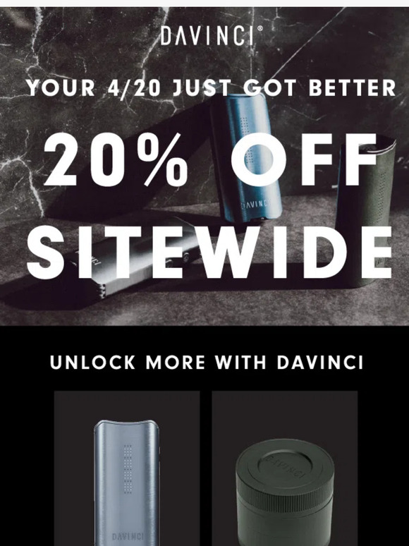 It's 4/20 Time ⏰ Enjoy 20% Off Everything at DaVinci!