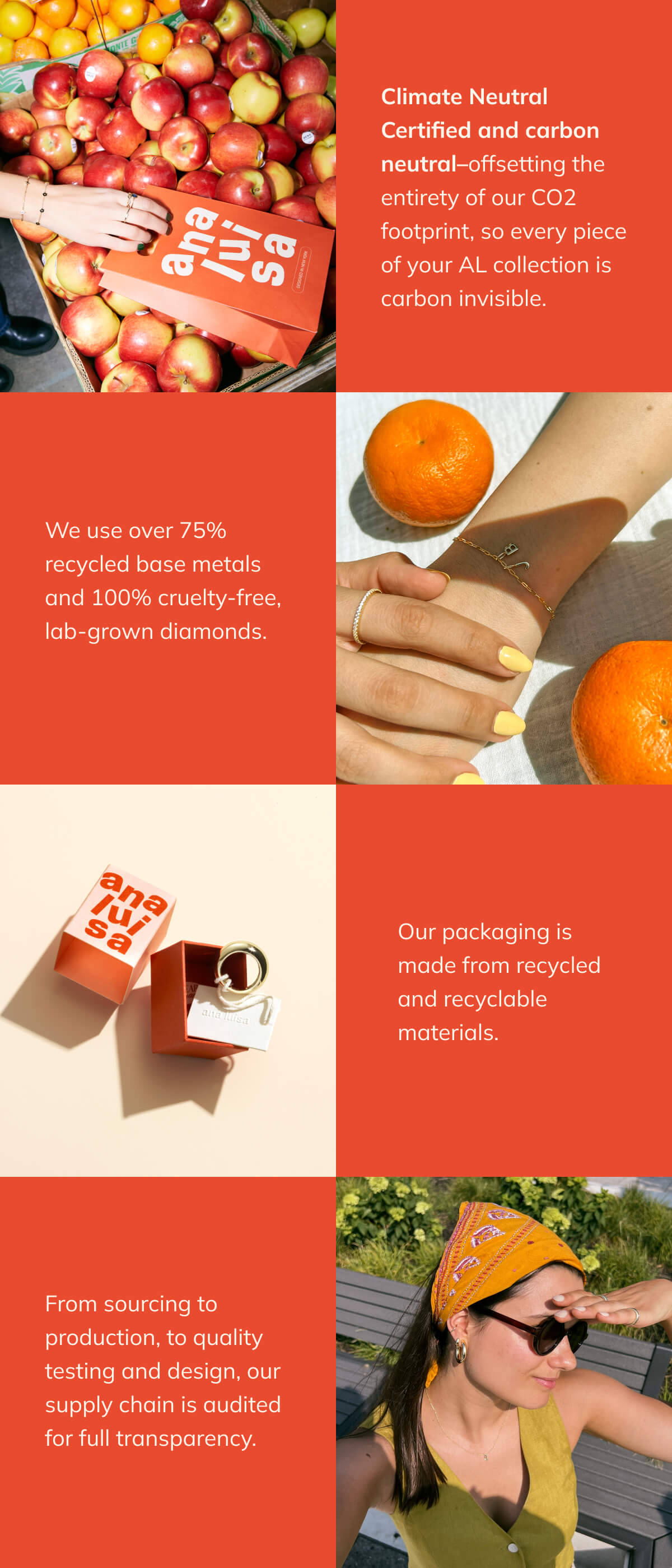 Climate Neutral Certified and carbon neutral–offsetting the entirety of our CO2 footprint, so every piece of your AL collection is carbon invisible. We use over 75% recycled base metals and 100% cruelty-free, lab-grown diamonds. From sourcing to production, to quality testing and design, our supply chain is audited for full transparency.