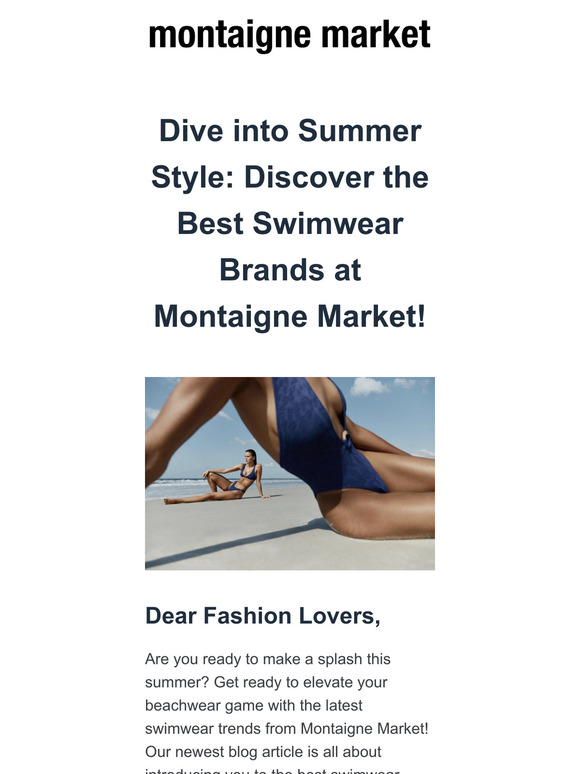 Dive into Summer Style: Discover the Best Swimwear Brands at Montaigne Market!