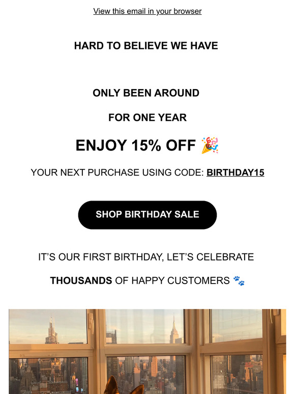 It's our First Birthday, Enjoy 15% OFF and Celebrate With Us!