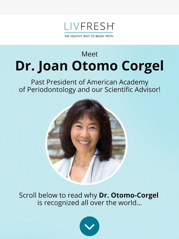 Corigel LivFresh: Meet Dr Joan Otomo-Corgel... | Milled