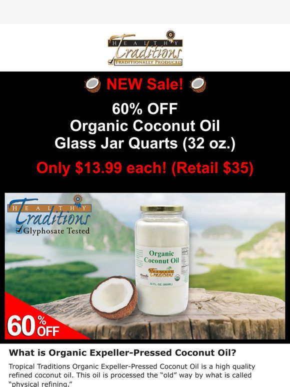 Tropical Traditions: 60% OFF Organic Coconut Oil - 50% OFF Rolled Oats ...