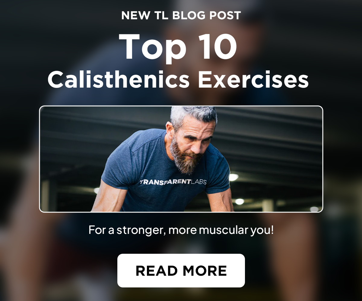 Transparent Labs: Our Top 10 Calisthenics Exercises | Milled
