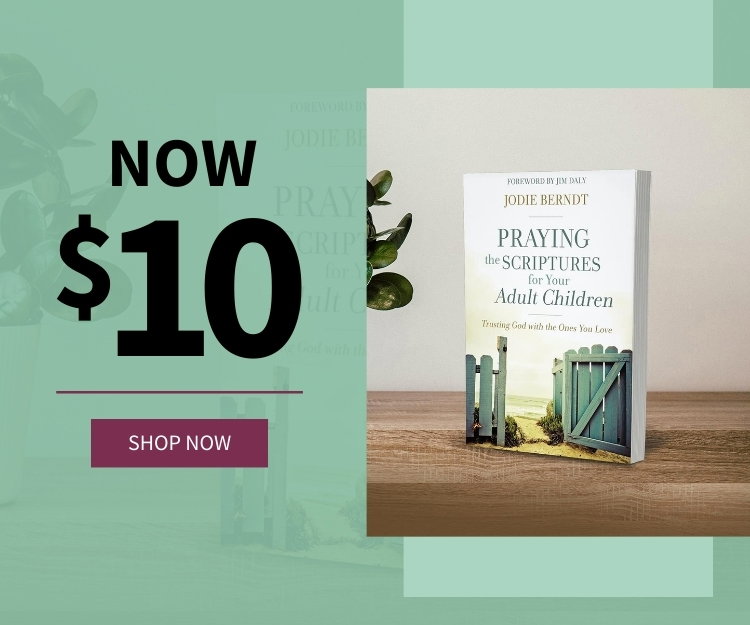 Praying the Scriptures for Your Adult Children