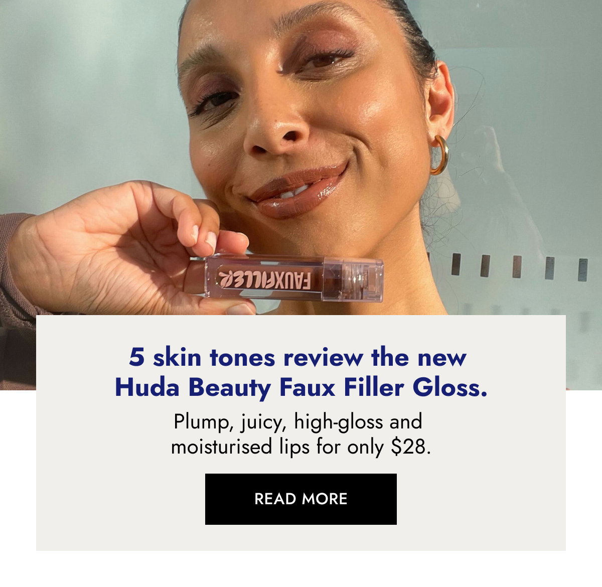 5 skin tones review the new Huda Beauty Faux Filler Gloss.