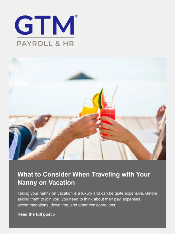 GTM Payroll & HR: What to Consider When Traveling with Your Nanny on ...