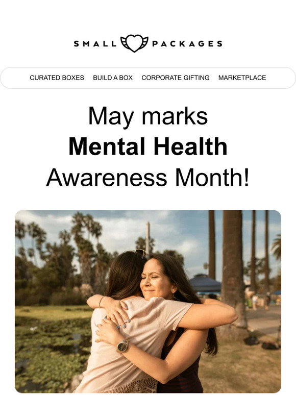 Small Packages: Celebrate Mental Health Awareness Month | Milled