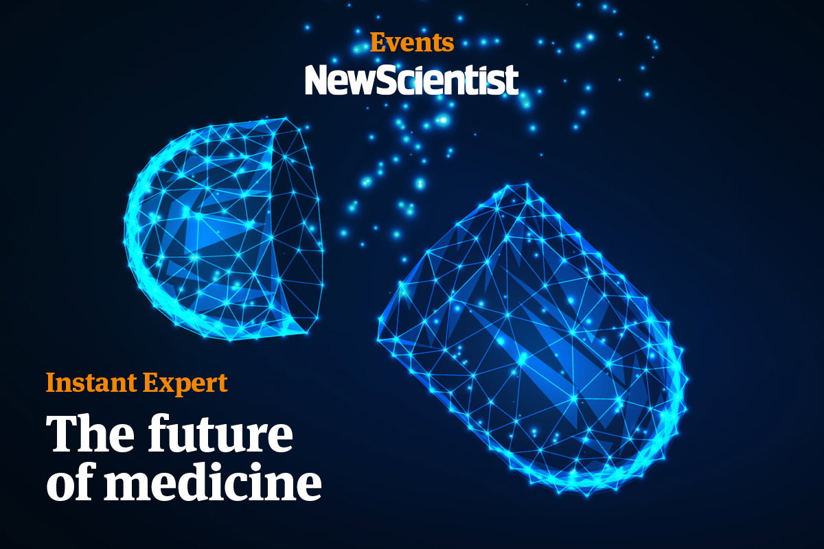 Instant Expert: The future of medicine. Image links to event.