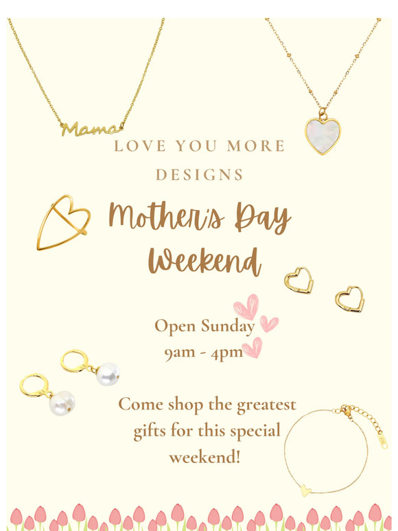 Opening at 9:00am on Mother's Day! 💗