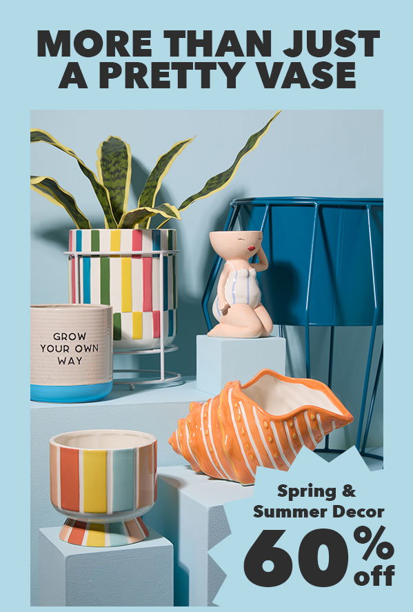 More than just a pretty vase. Spring and Summer Decor 60% off.