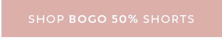 Shop BOGO 50% Off Shorts