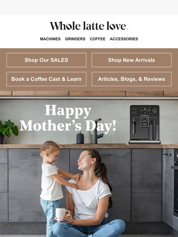 Whole Latte Love: 💐Happy Mother’s Day! | Milled