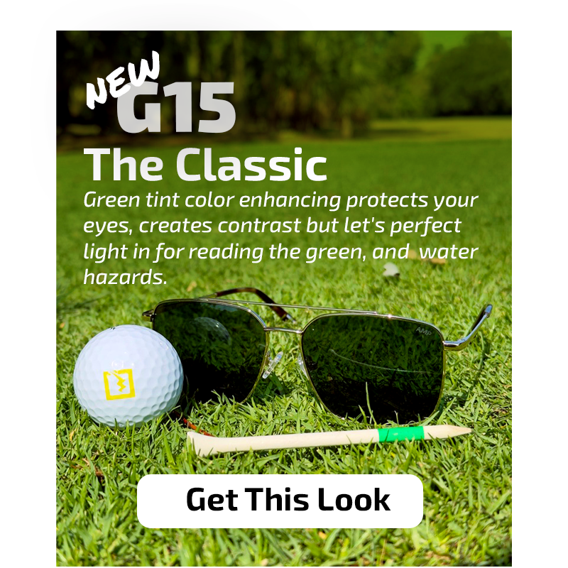 New G15 The Classic Green tint color enhancing protects your eyes, creates contrast but let's perfect light in for reading the green, and  water hazards.