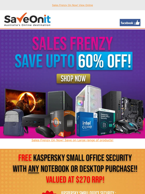 Sales Frenzy Now On!  FREE Kaspersky Small Office Security RRP $270 with every Laptop/PC!