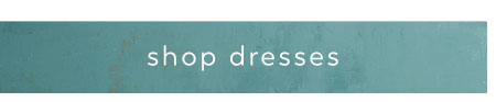 Shop  Dresses
