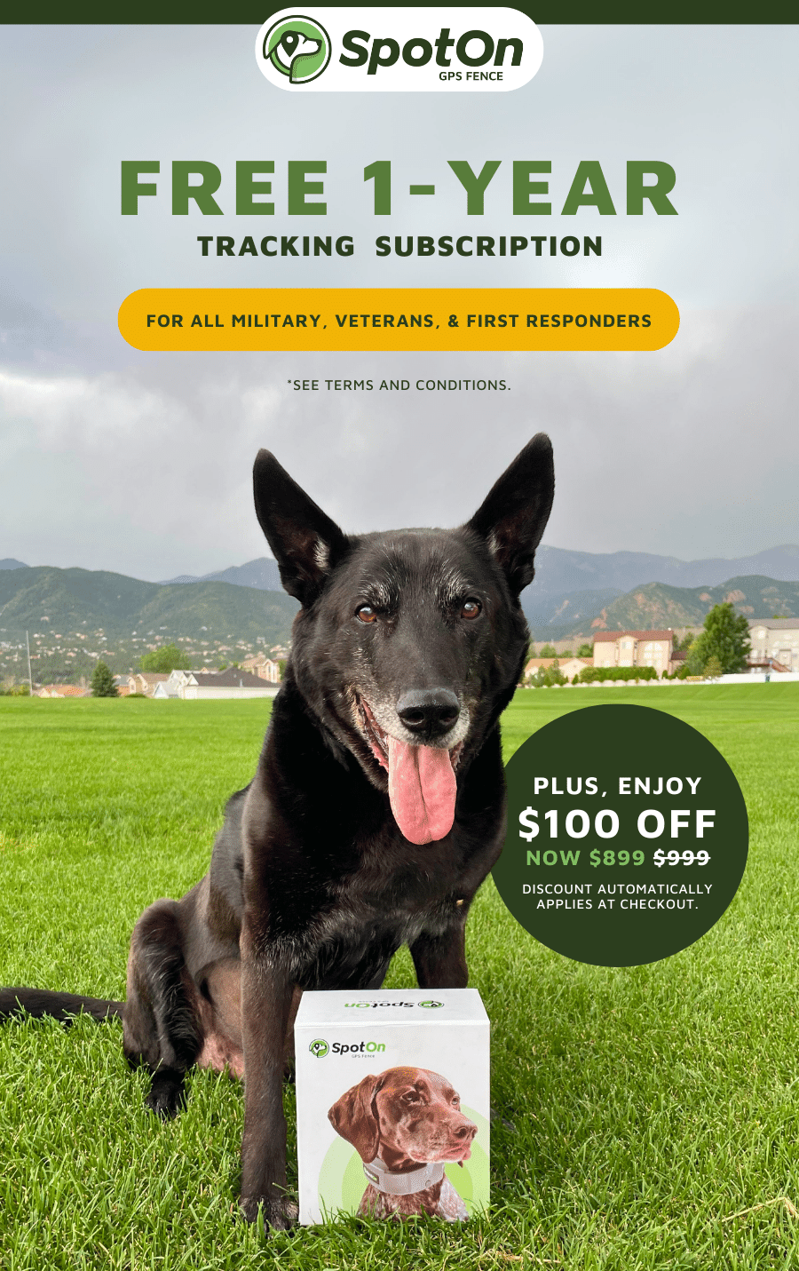 Free 1-Year Boundary Boost Subscription for all military, veterans, & first responders. Plus, Enjoy $100 Off.