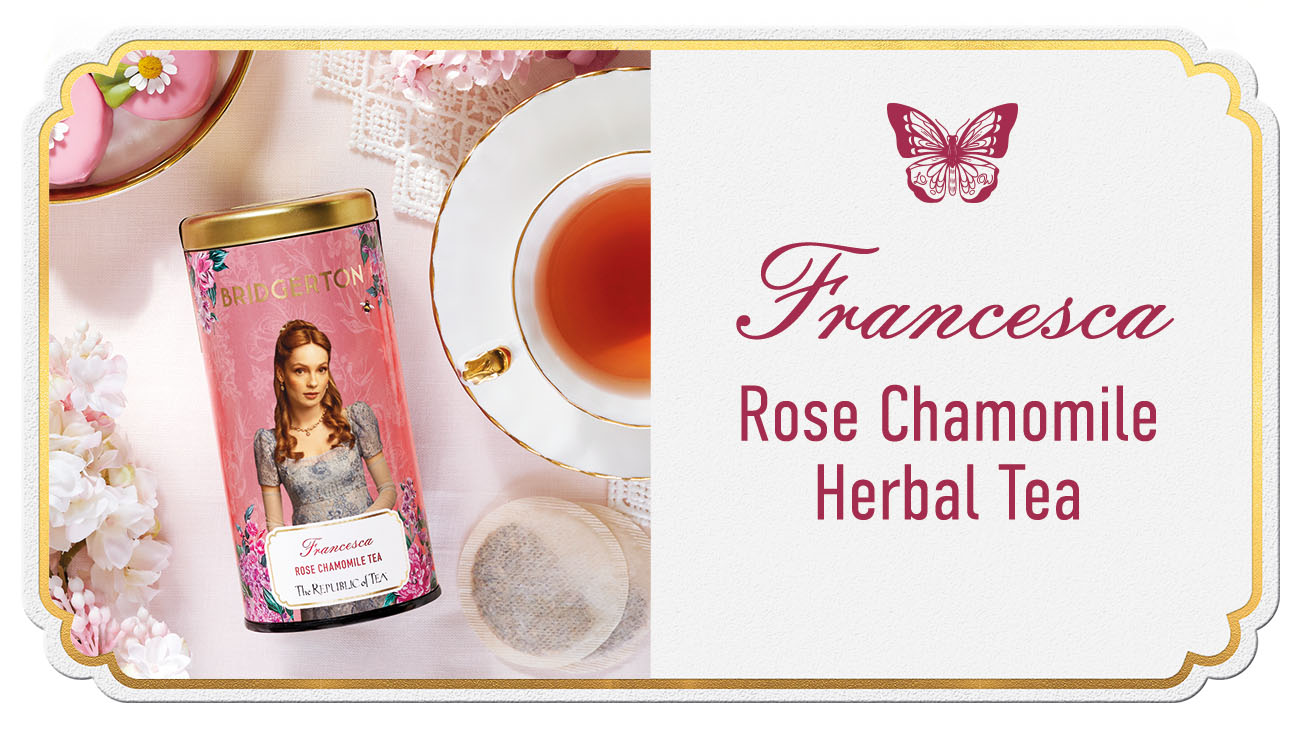 Francesca: Rose Chamomile Herbal Tea