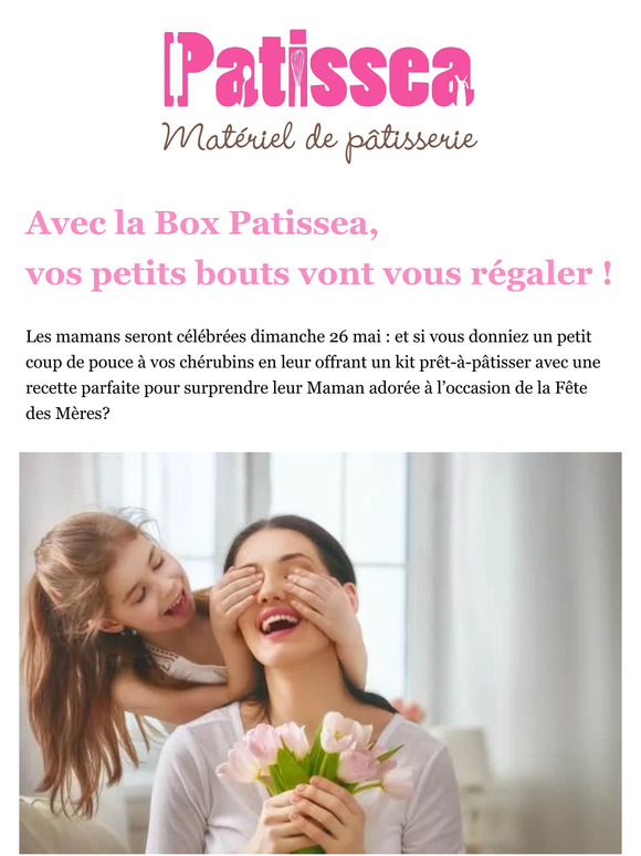 Découvrez nos Box Patissea pour la Fête des Mères 🌸 LIVRAISON OFFERTE