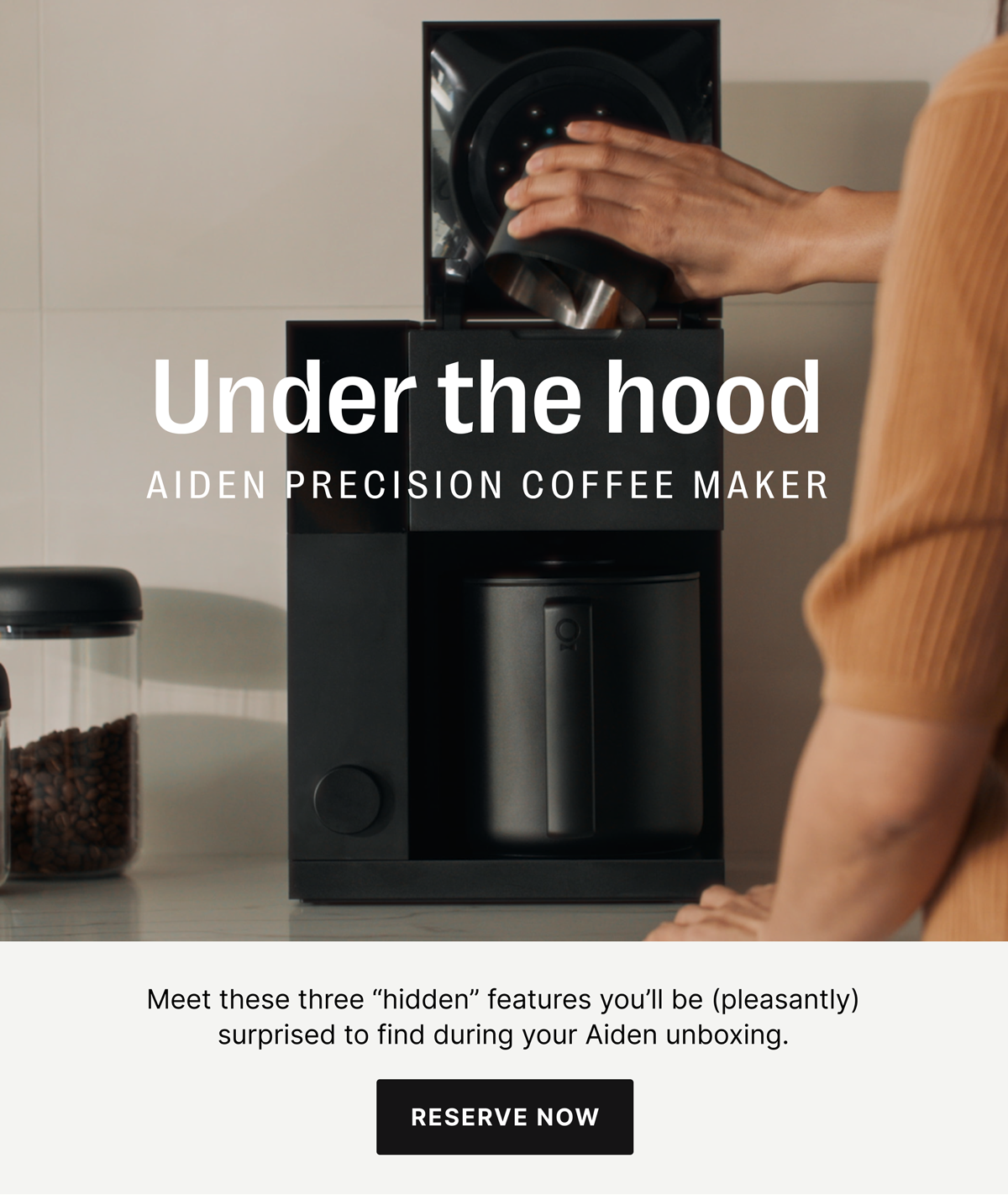 Under the hood - Aiden Precision coffee maker - Reserve Now