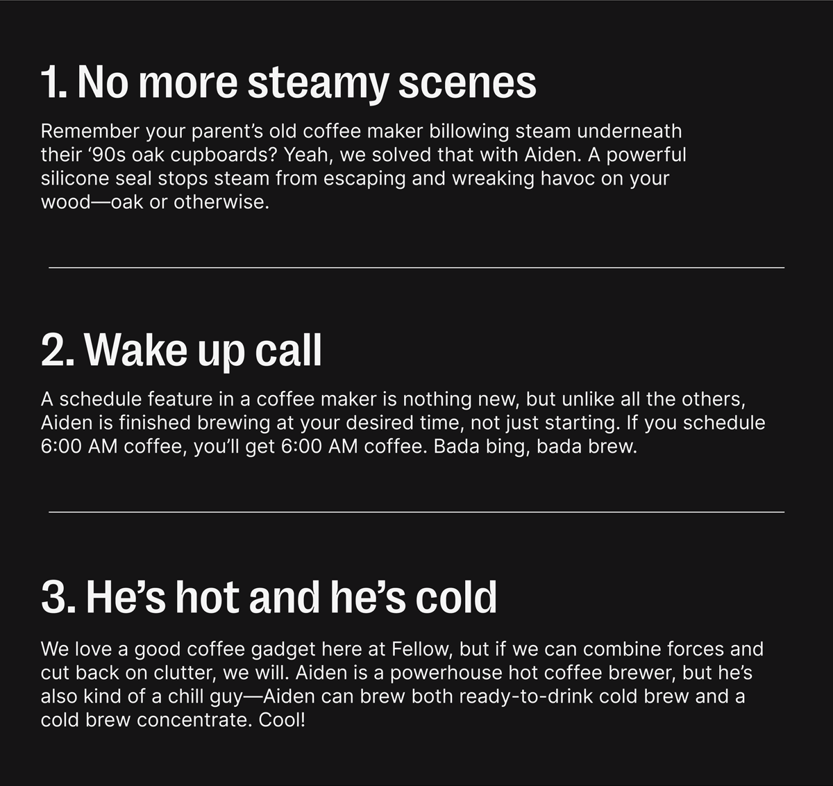 No more steamy scenes, wake up call, he's hot and he's cold