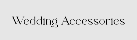 Wedding Accessories
