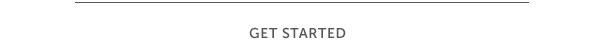 Get Started